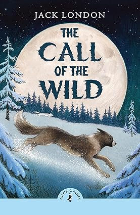CALL OF THE WILD, THE - Puffin Classics
