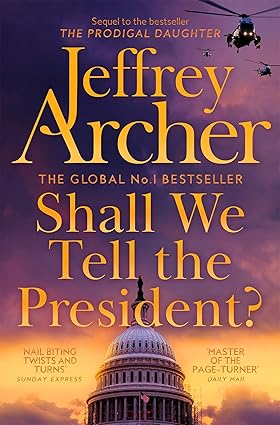 SHALL WE TELL THE PRESIDENT? - Pan Macmillan