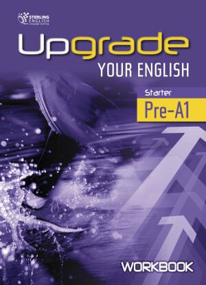 UPGRADE YOUR ENGLISH STARTER - Workbook