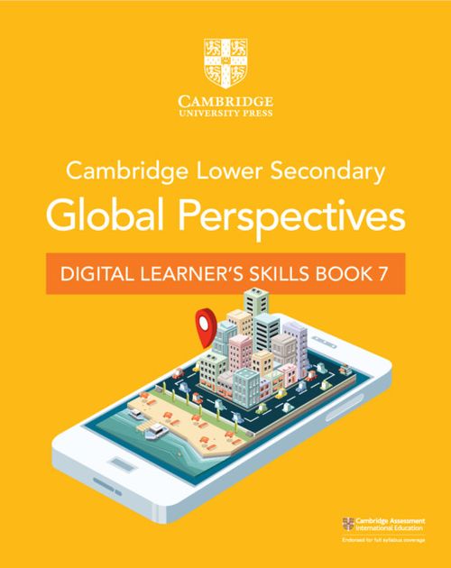 CAMBRIDGE LOWER SECONDARY GLOBAL PERSPECTIVES STAGE  7 - Digital Learner's skill book *2nd Edition*