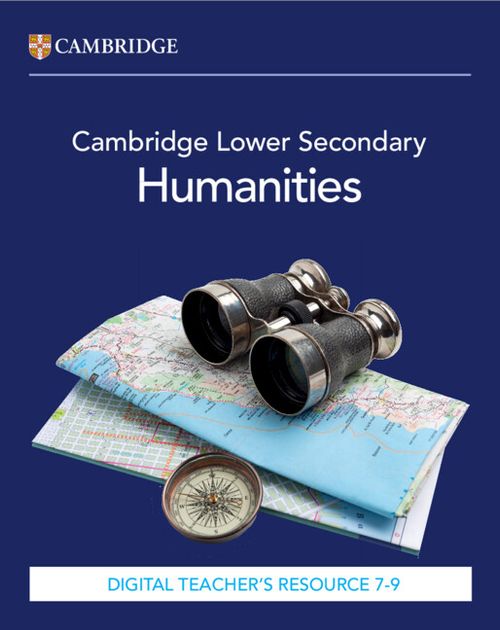 CAMBRIDGE LOWER SECONDARY HUMANITIES 7-9 - Digital Teacher's Resource