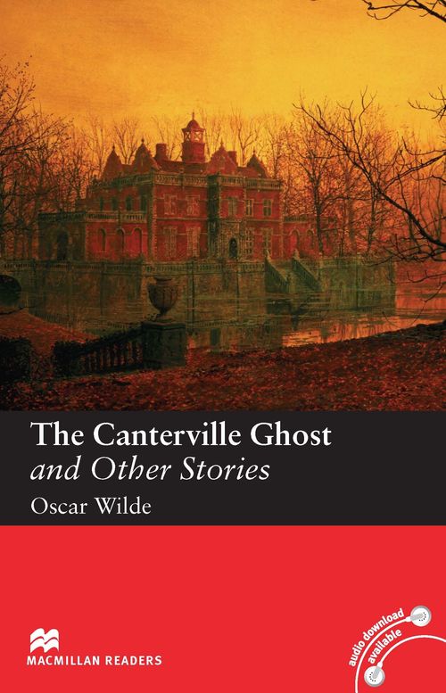 CANTERVILLE GHOST, THE AND OTHER STORIES - MGR Elementary with eBook and Resources