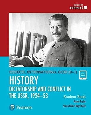 PEARSON EDEXCEL INTERNATIONAL GCSE (9–1) HISTORY Dictatorship and Conflict in the USSR 1924-53  ST'S