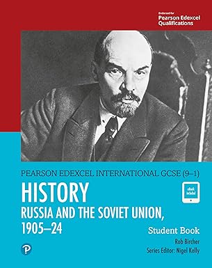 PEARSON EDEXCEL INTERNATIONAL GCSE (9–1) HISTORY The Soviet Union in Revolution 1905-24  Student