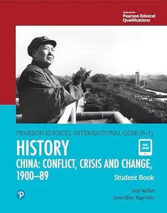 PEARSON EDEXCEL INTERNATIONAL GCSE (9–1) HISTORY Conflict Crisis and Change : China1900-1989  Student
