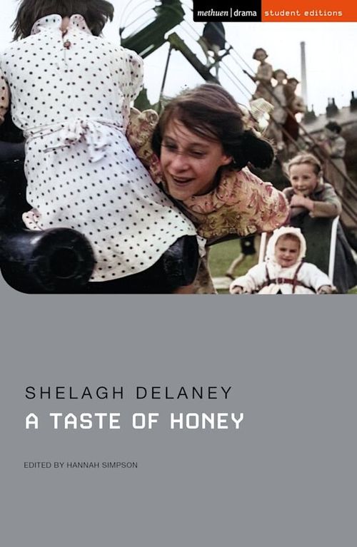 TASTE OF HONEY,A - Methuen Drama