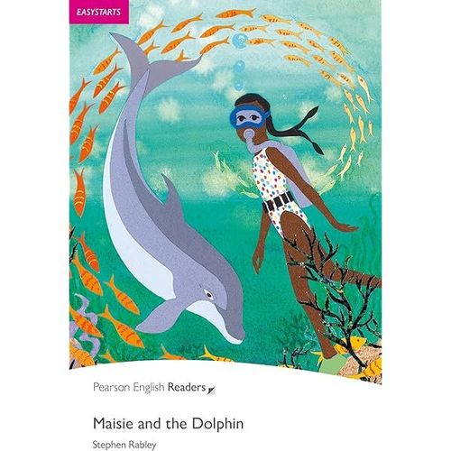 MAISIE & THE DOLPHIN with eBook and audio - Pearson English Readers Easystarts