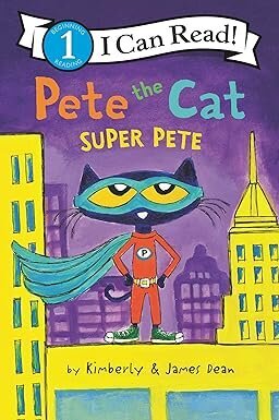 PETE THE CAT : SUPER PETE - ICR