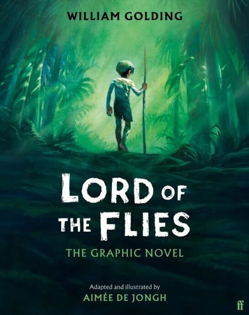 LORD OF THE FLIES : THE GRAPHIC NOVEL - Faber