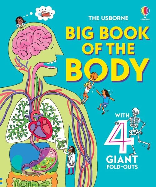 BIG BOOK OF THE BODY - Usborne