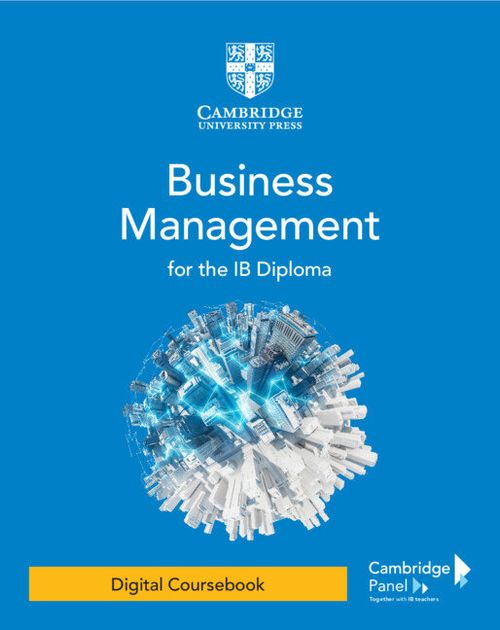 BUSINESS MANAGEMENT FOR THE IB DIPLOMA  - Digital Coursebook *3rd Ed*