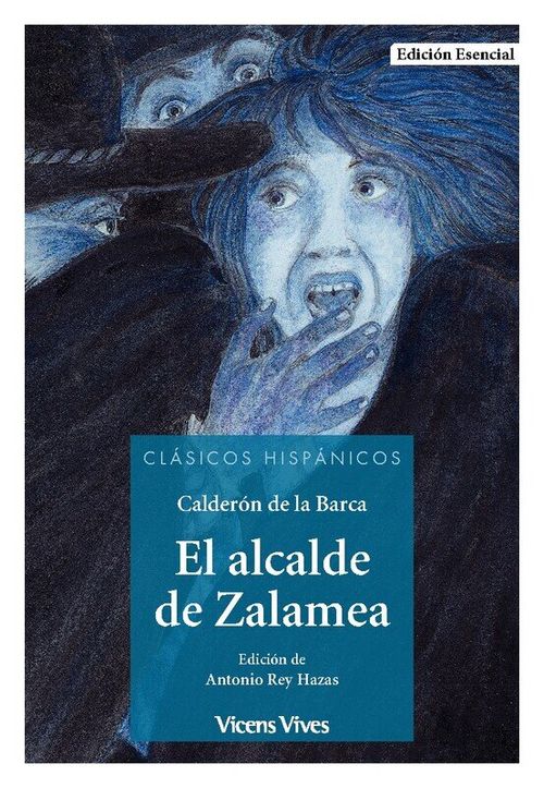 EL ALCALDE DE ZALAMEA - Coleccion Clasicos Hispanicos