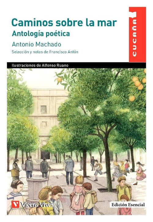 CAMINOS SOBRE LA MAR. ANTOLOGIA POETICA - Coleccion Cucaña