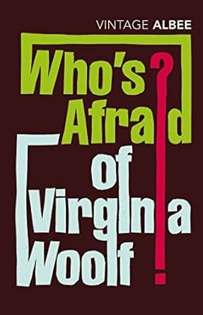 WHO'S AFRAID OF VIRGINIA WOOLF? - Vintage Classics