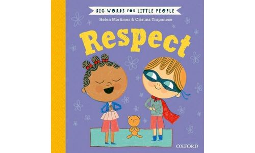 BIG WORDS FOR LITTLE PEOPLE  : RESPECT   -  Oxford