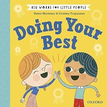 BIG WORDS FOR LITTLE PEOPLE  : DOING YOUR BEST   -  Oxford