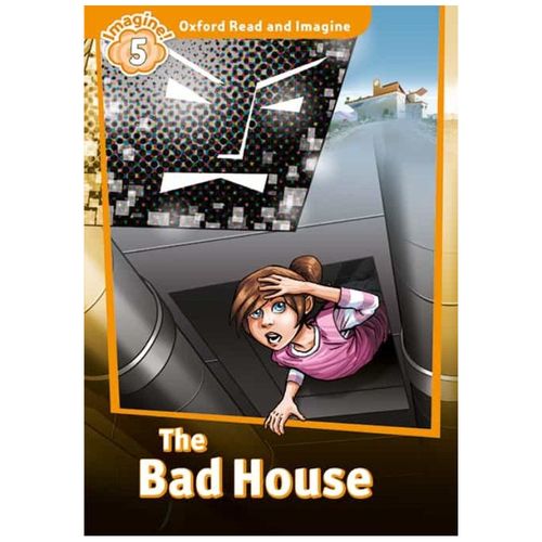 OXFORD READ AND IMAGINE 5 : The Bad House MP3 Pack   ( A2+ )