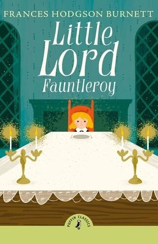 LITTLE LORD FAUNTLEROY - Puffin Classics
