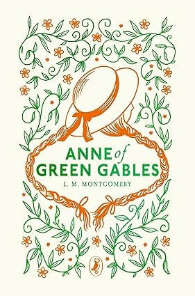 ANNE OF GREEN GABLES - Puffin Clothbound Classics Collection