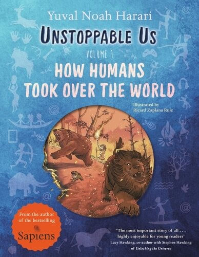 UNSTOPPABLE US 1 : HOW HUMANS TOOK OVER THE WORLD - Puffin