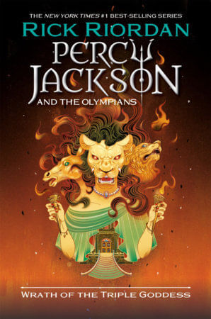 PERCY JACKSON AND THE OLYMPIANS 7 : WRATH OF THE TRIPLE GODDESS