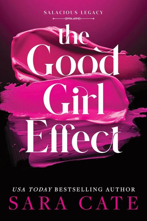GOOD GIRL EFFECT, THE - Sourcebooks