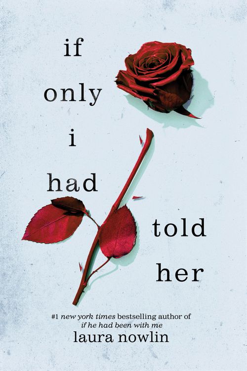 IF ONLY I HAD TOLD HER - Sourcebooks