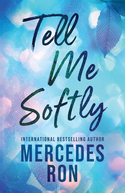 TELL ME 1 : TELL ME SOFTLY - Sourcebooks