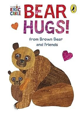 BEAR HUGS! FROM BROWN BEAR AND FRIENDS - Puffin
