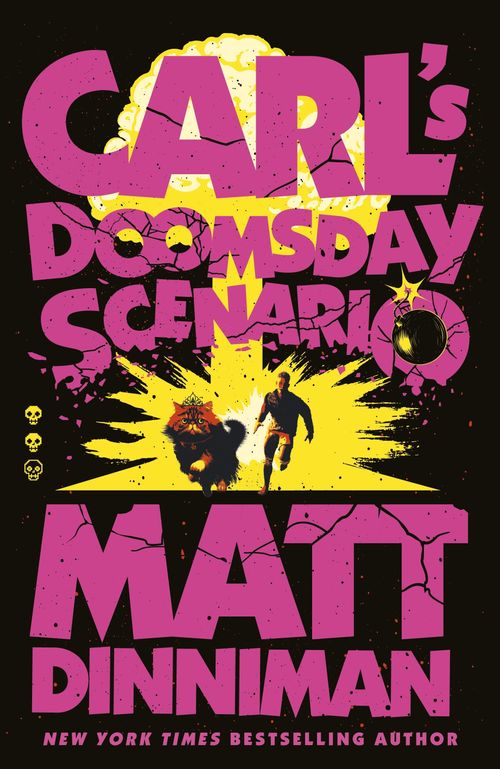 DUNGEON CRAWLER CARL SERIES 2 : CARL'S DOOMSDAY SCENARIO - Michael Joseph
