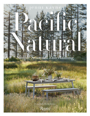 PACIFIC NATURAL : SIMPLE SEASONAL ENTERTAINING - Rizzoli