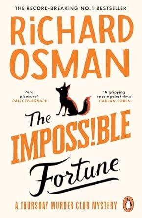 THURSDAY MURDER CLUB, THE 5 : THE IMPOSSIBLE FORTUNE  - Viking UK