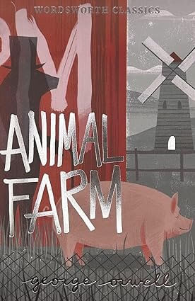 ANIMAL FARM - Wordsworth Classics