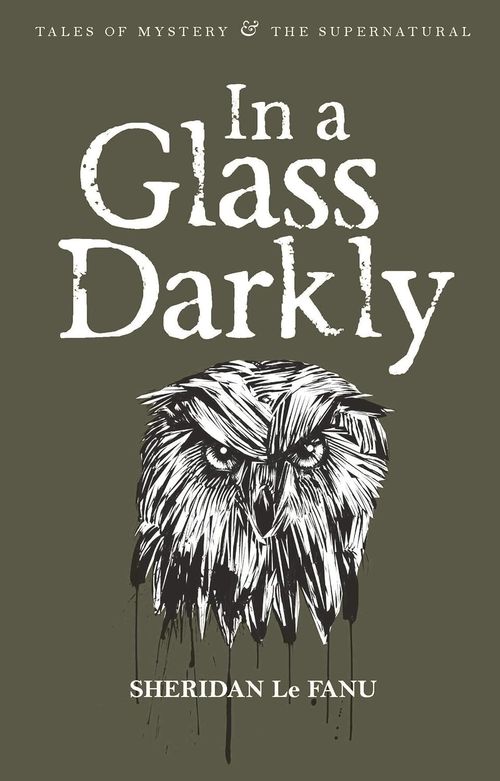 IN A GLASS DARKLY - Wordsworth Mystery & Supernatural Series