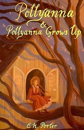 POLLYANNA & POLLYANNA GROWS UP - Wordsworth