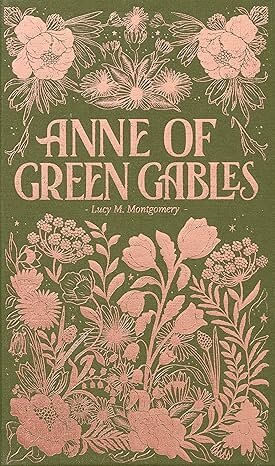 ANNE OF GREEN GABLES - Wordsworth Luxe Edition