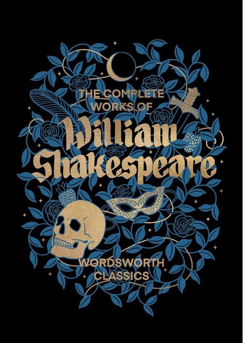 COMPLETE WORKS OF WILLIAM SHAKESPEARE, THE - Wordsworth Library Collection