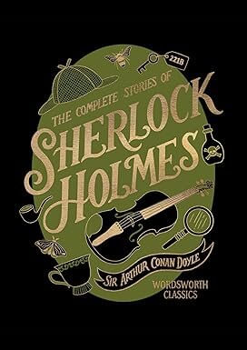 COMPLETE STORIES OF SHERLOCK HOLMES, THE - Wordsworth Library Collection