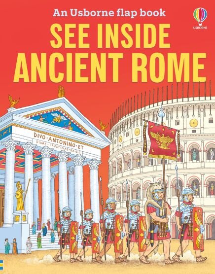 SEE INSIDE ANCIENT ROME - Usborne Flap Books