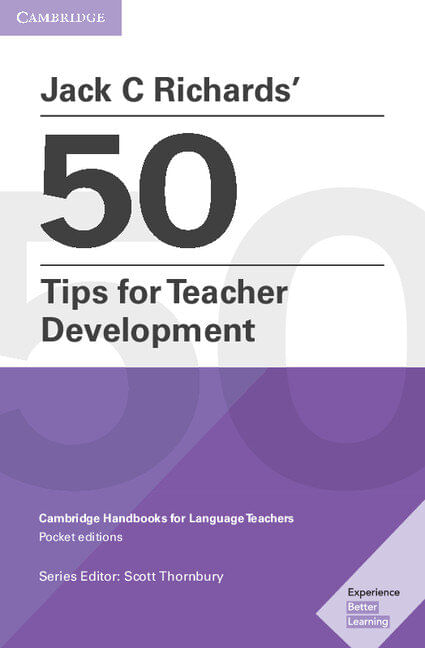 JACK C RICHARDS' 50 TIPS FOR TEACHER DEVELOPMENT - Pocket edition