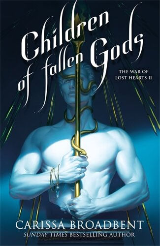 WAR OF LOST HEARTS 2, THE : CHILDREN OF FALLEN GODS - Tor Books