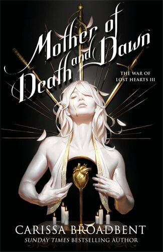 WAR OF LOST HEARTS 3, THE : MOTHER OF DEATH AND DAWN - Tor Books