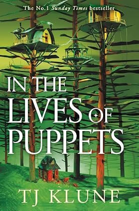 IN THE LIVES OF PUPPETS - Tor Books