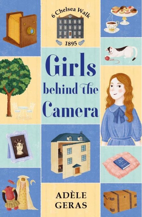 6 CHELSEA WALK : GIRLS BEHIND THE CAMERA - Usborne