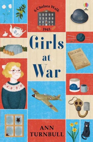 6 CHELSEA WALK : GIRLS AT WAR - Usborne