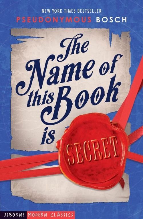 NAME OF THIS BOOK IS SECRET, THE - Usborne