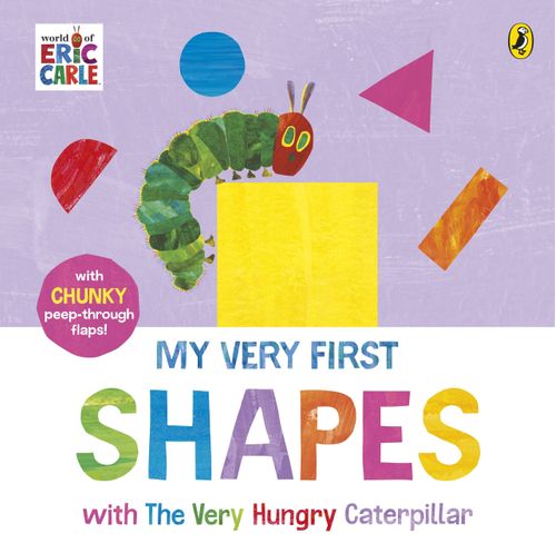 MY VERY FIRST SHAPES WITH THE VERY HUNGRY CATERPILLAR - Puffin
