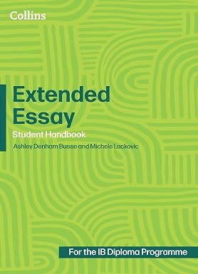 DIPLOMA PROGRAMME : EXTENDED ESSAY - Student Handbook
