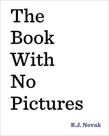 BOOK WITH NO PICTURES, THE  - Rocky Pond Books