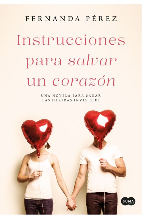 INSTRUCCIONES PARA SALVAR UN CORAZÓN